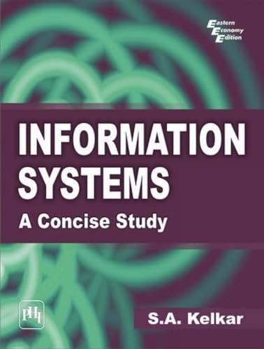 Stock image for Information Systems : A Concise Study for sale by Vedams eBooks (P) Ltd