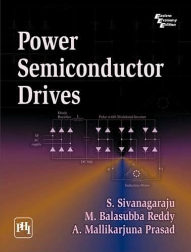 9788120336582: Power Semiconductor Drives by Sivanagaraju, S. (2009) Paperback