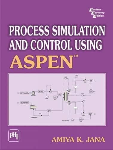 9788120336599: Process Simulation and Control Using Aspen