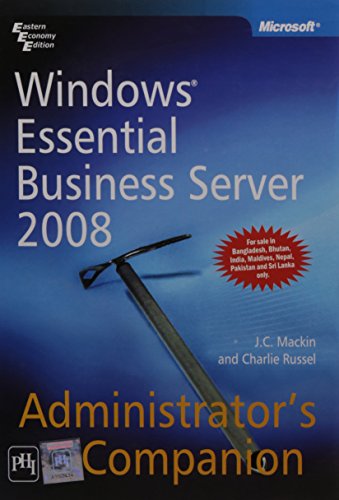 Windows Essential Business Server 2008: Administrator`s Companion