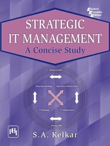 Stock image for Strategic It Management : A Concise Study for sale by Vedams eBooks (P) Ltd