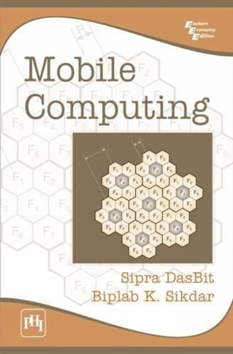 9788120339521: Mobile Computing Dasbit, Sipra and Sikdar, Biplab