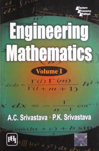 9788120339668: ENGINEERING MATHEMATICS VOL I [Paperback] [Jan 01, 2010] SRIVASTAVA, P. K.