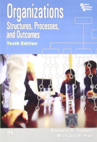 Stock image for Organizations: Structures, Processes and Outcomes (10th Edition) for sale by AwesomeBooks