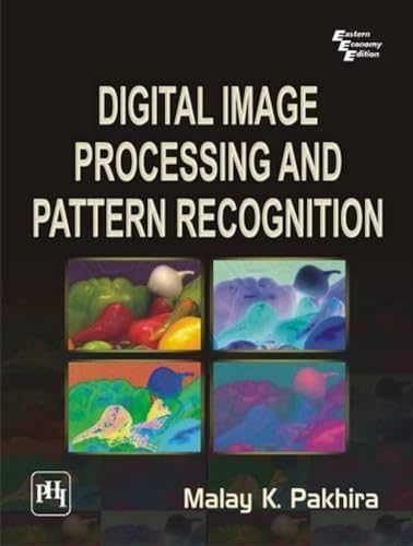 9788120340916: Digital Image Processing and Pattern Recognition