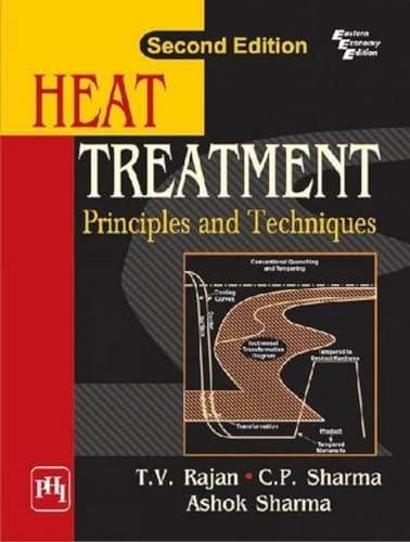 9788120340954: Heat Treatment: Principles And Techniques