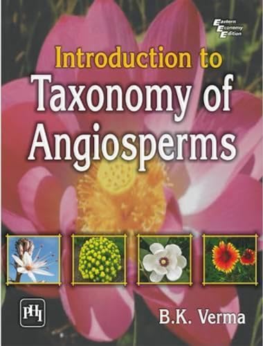 9788120341142: Introduction to Taxonomy of Angiosperms Verma, B.K.