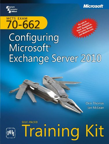 9788120342170: MCTS Self-Paced Training Kit (Exam 70-662): Configuring Microsoft Exchange Server 2010