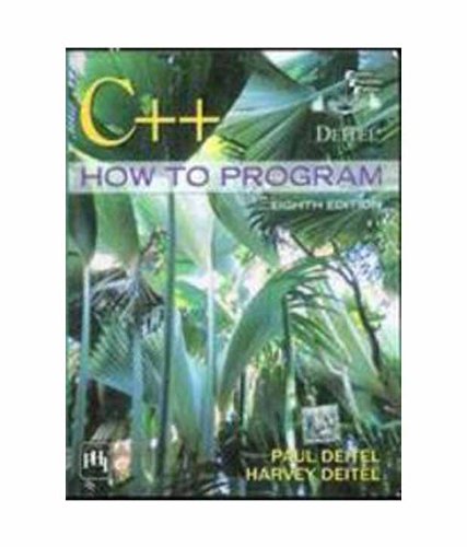 C++ How to Program, 8th Ed (9788120343399) by Harvey Deitel, Paul Deitel