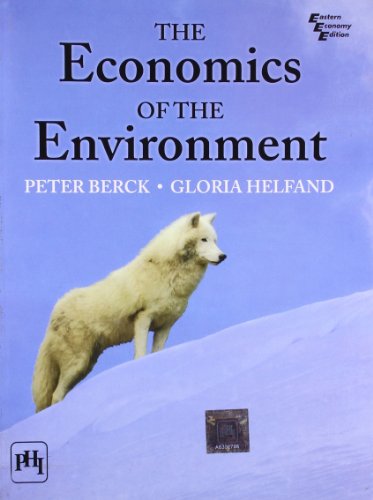 The Economics of the Environment (International Edition) (9788120343689) by Peter Berck Gloria Helfand