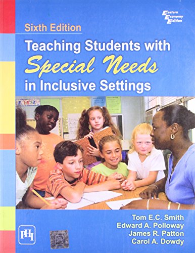 Teaching Students With Special Needs in Inclusive Settings (Sixth Edition)