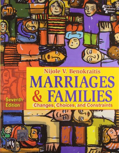 Marriages & Families: Changes, Choices, and Constraints (Seventh Edition)