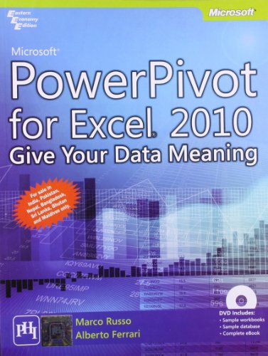 9788120344532: Microsoft PowerPivot for Excel 2010 Give Your Data Meaning With DVD [Paperback] FERRARI, ALBERTO