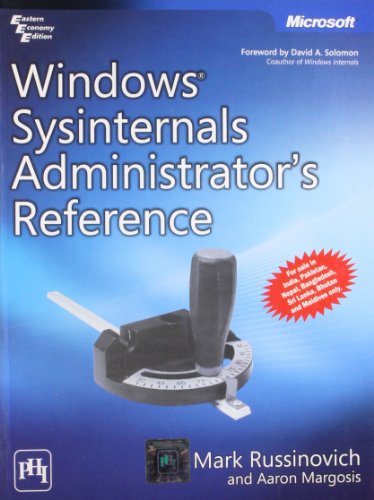 9788120344563: WINDOWS SYSINTERNALS ADMINISTRATOR€™S REFERENCE [Paperback] [Jan 01, 2011] MARGOSIS, AARON