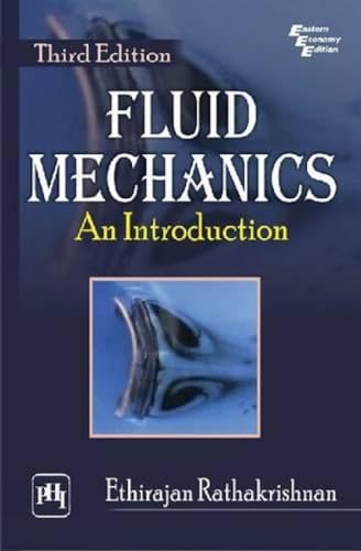 9788120345935: Fluid Mechanics, 3rd Ed.: An Introduction