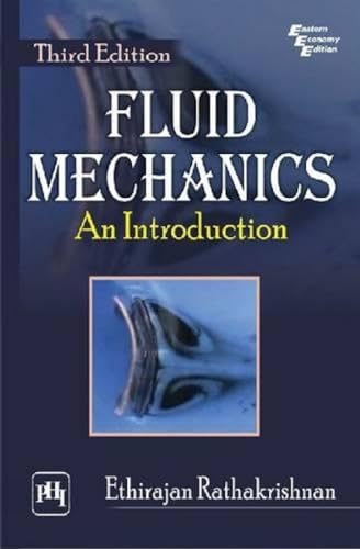 9788120345935: Fluid Mechanics: An Introduction Rathakrishnan, Ethirajan