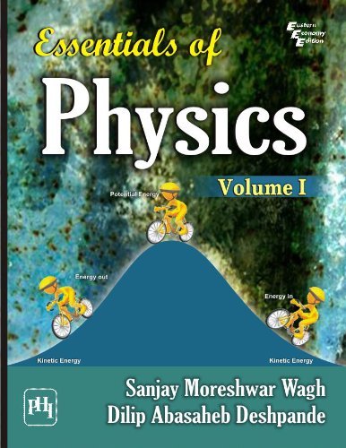 Essentials of Physics, Volume-1