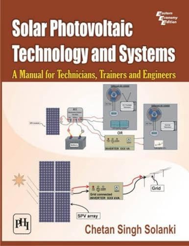 9788120347113: Solar Photovoltaic Technology and Systems: A Manual for Technicians, Trainers and Engineers: A Manual for Technicians, Trainees, and Engineers