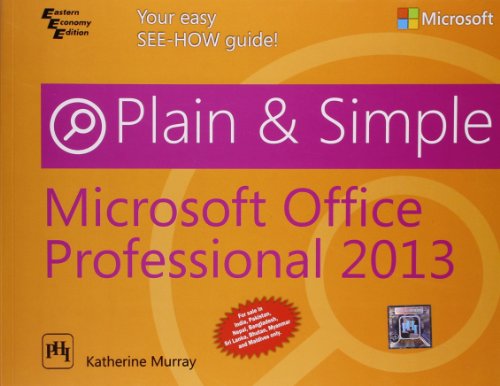 9788120347724: MICROSOFT OFFICE PROFESSIONAL 2013 PLAIN & SIMPLE