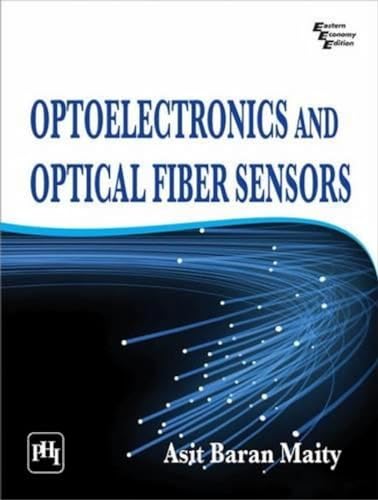 9788120347816: Optoelectronics and Optical Fiber Sensors