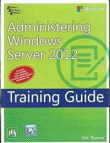 9788120348707: Administration Windows Server 2012 - Training Guide