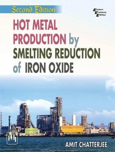 Stock image for Hot Metal Production by Smelting Reduction of Iron Oxide for sale by Blackwell's