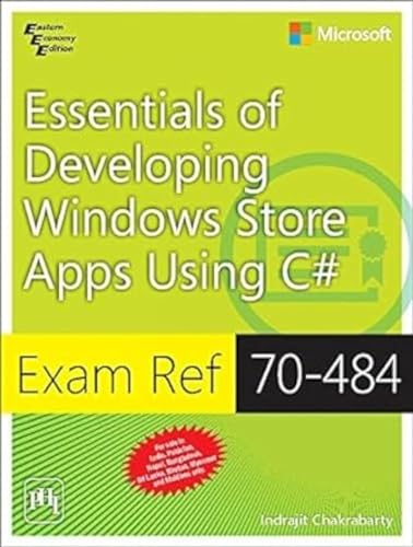 9788120349698: Exam REF 70-484: Essentials of Developing Windows Store Apps Using C#