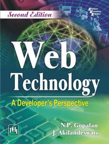 Web Technology: A Developer`s Perspective, (Second Edition)