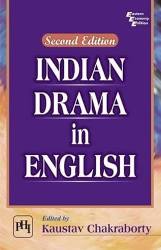 9788120350557: Indian Drama in English Chakraborty, Kaustav