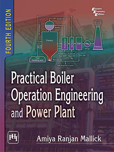 Stock image for Practical Boiler Operation Enggineering And Power Plant 4Th Edition for sale by Books Unplugged