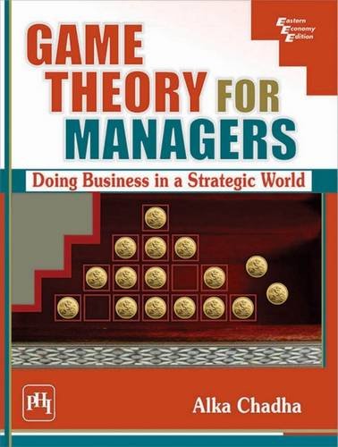 Stock image for Game Theory For Managers: Doing Business in a Strategic World [Soft Cover ] for sale by booksXpress