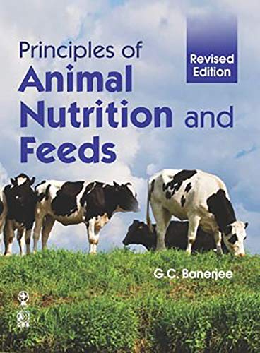 9788120401914: Principles of Animal Nutrition and Feeds