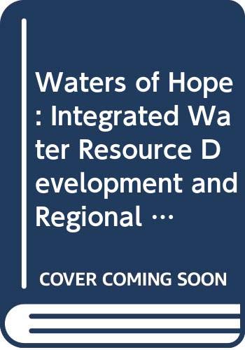 Imagen de archivo de Waters of Hope: Integrated Water Resource Development and Regional Cooperation Within the Himalayan-Ganga-Brahmaputra-Barak-Basin a la venta por Adagio Books
