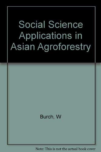 Stock image for Social Science Applications in Asian Agroforestry for sale by Vedams eBooks (P) Ltd