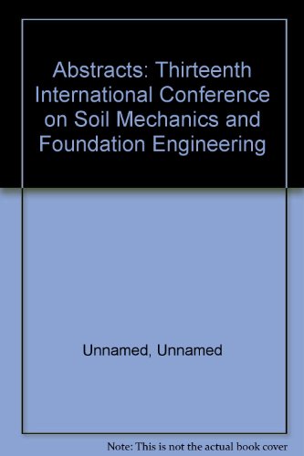 Beispielbild fr Abstracts: Thirteenth International Conference on Soil Mechanics and Foundation Engineering zum Verkauf von PsychoBabel & Skoob Books
