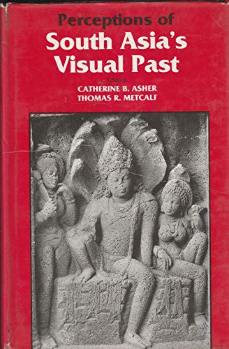 Stock image for Perceptions of South Asia's visual past for sale by Basement Seller 101