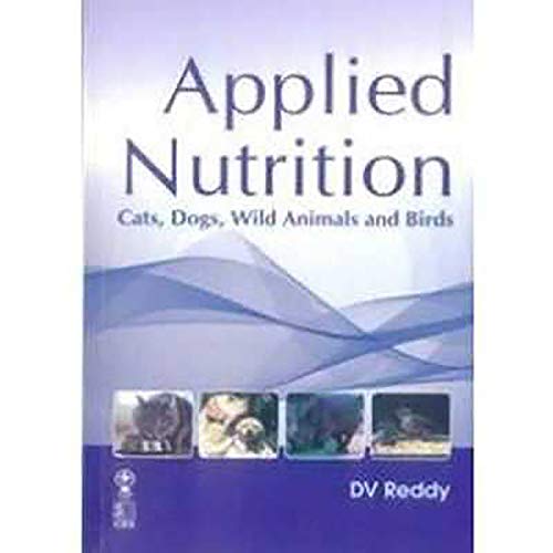 Stock image for Applied Nutrition Cats, Dogs, Wild Animals and Birds for sale by GF Books, Inc.