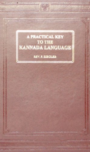 9788120600591: A Practical Key to the Kannada Language: Script