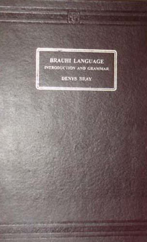 Brahui Language Introduction and Grammar (9788120600713) by Dennis Bray