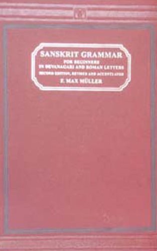 a Sanskrit Grammar for Beginners (9788120600720) by Muller, F. Max; Max Muller, F.