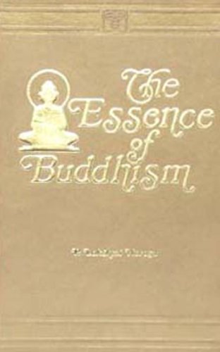 Beispielbild fr Essence Of Buddhism zum Verkauf von Half Price Books Inc.