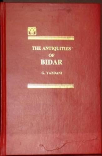 9788120605015: Antiquities of Bidar