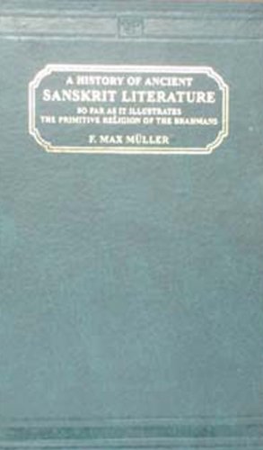 History of Ancient Sanskrit Literature (9788120605541) by Muller, Max