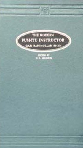 The Modern Pushtu Instructor edited by H.L. Ogden