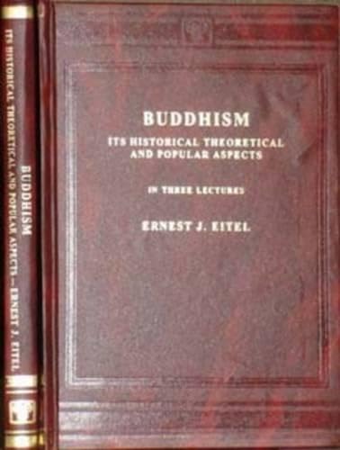 Imagen de archivo de Buddhism Its Historical, Theoretical and Popular Aspects in Three Lectures a la venta por PBShop.store US