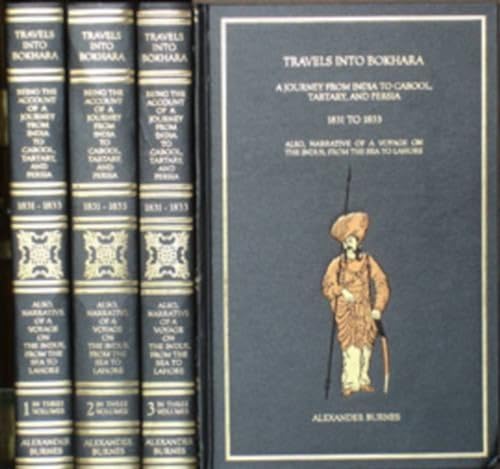 Travels into Bokhara: A Journey from India to Cabool, Tartary and Persia, 3 Vols