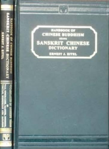 Handbook of Chinese Buddhism: Sanskrit-Chinese Dictionary with Vocabularies of Buddhist Terms (9788120608016) by Eitel, Ernest J.