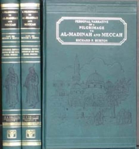 Personal Narrative of a Pilgrimage to Al Madinah and Meccah, Undertaken in 1853 (2 Vols.) (9788120609037) by Richard Burton