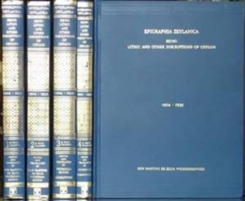 Epigraphia Zeylanica: Being lithic and Other Inscriptions of Ceylon, 4 Vols