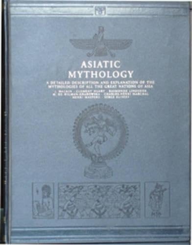 9788120609204: Asiatic Mythology: A Description & Explanation of the Mythologies of All the Great Nations of Asia